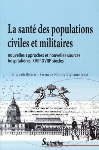 Emprunter La santé des populations civiles et militaires. Nouvelles approches et nouvelles sources hospitalièr livre