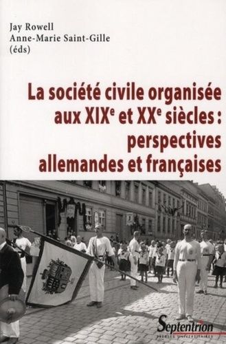 Emprunter Société civile organisée au XIXe et XXe siècle : perspectives allemandes et françaises livre