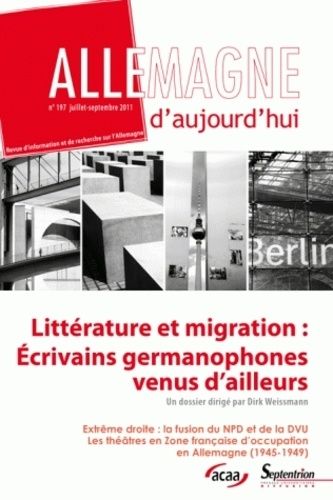 Emprunter Allemagne d'aujourd'hui N° 197, juillet-septembre 2011 : Littérature et migration : Ecrivains german livre