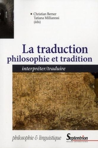 Emprunter La traduction : philosophie et tradition. Interpréter/traduire livre