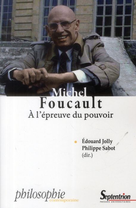 Emprunter Michel Foucault. A l'épreuve du pouvoir. Vie, sujet, résistance livre