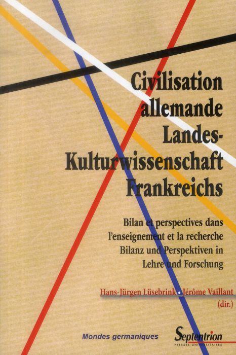 Emprunter Civilisation allemande/Landes- Kulturwissenschaft Frankreichs. Bilan et perspectives dans l'enseigne livre