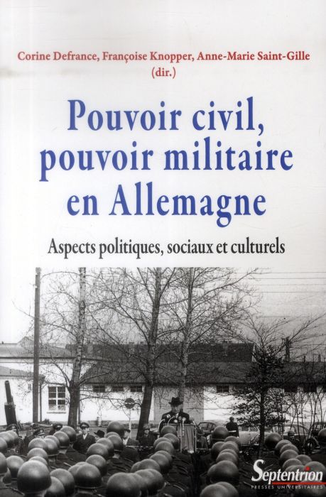 Emprunter Pouvoir civil, pouvoir militaire en Allemagne. Aspects politiques, sociaux et culturels livre