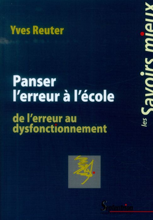 Emprunter Panser l'erreur à l'école. De l'erreur au dysfonctionnement livre