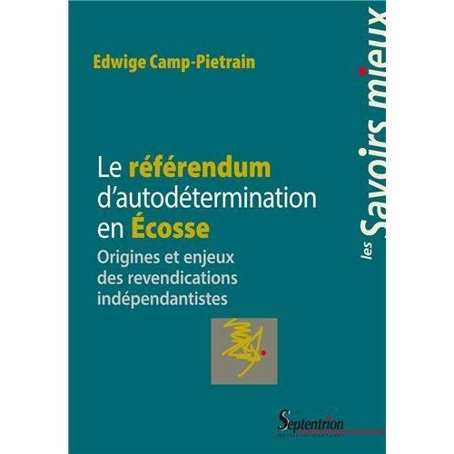 Emprunter L'Ecosse et la tentation de l'indépendance. Le référendum d'autodétermination de 2014 livre