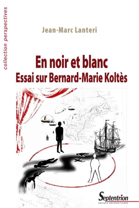 Emprunter En noir et blanc. Essai sur Bernard-Marie Koltès livre