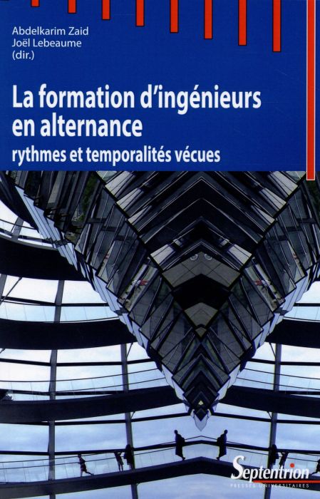 Emprunter La formation d'ingénieurs en alternance. Rythmes et temporalités vécues livre