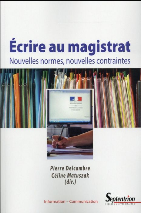 Emprunter Ecrire au magistrat. Nouvelles normes, nouvelles contraintes livre