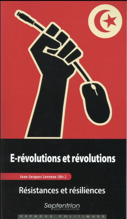 Emprunter E-révolutions et révolutions. Résistances et résiliences livre