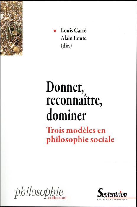 Emprunter Donner, reconnaître, dominer. Trois modèles en philosophie sociale livre