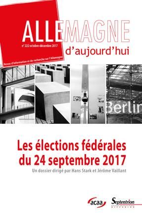 Emprunter Allemagne d'aujourd'hui N° 222, octobre-décembre 2017 : Les élections fédérales du 24 septembre 2017 livre