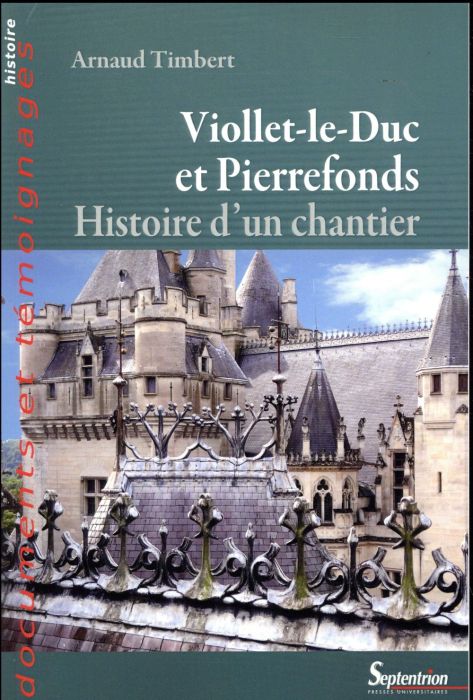 Emprunter Viollet-le-Duc à Pierrefonds. Histoire d'un chantier livre