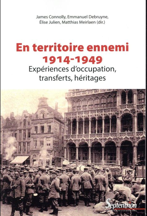 Emprunter En territoire ennemi. Expériences d'occupation, transferts, héritages (1914-1949) livre