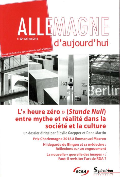 Emprunter Allemagne d'aujourd'hui N° 224, avril-juin 2018 : L'