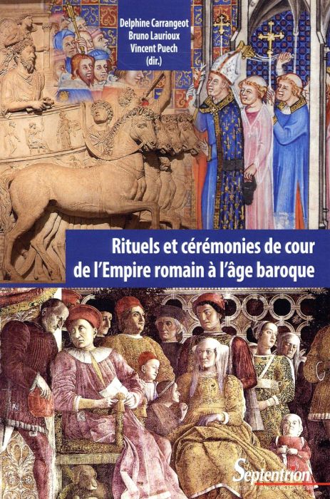 Emprunter Rituels et cérémonies de cour de l'Empire romain à l'âge baroque livre