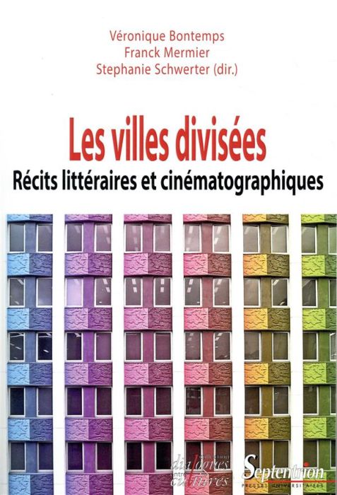 Emprunter Les villes divisées. Récits littéraires et cinématographiques livre