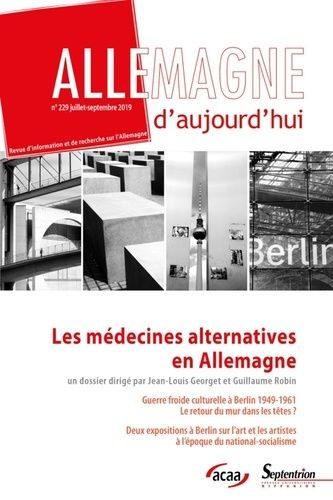 Emprunter Allemagne d'aujourd'hui N° 229, juillet-septembre 2019 : Les médecines alternatives en Allemagne livre