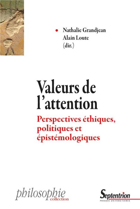 Emprunter Valeurs de l'attention. Perspectives éthiques, politiques et épistémologiques livre