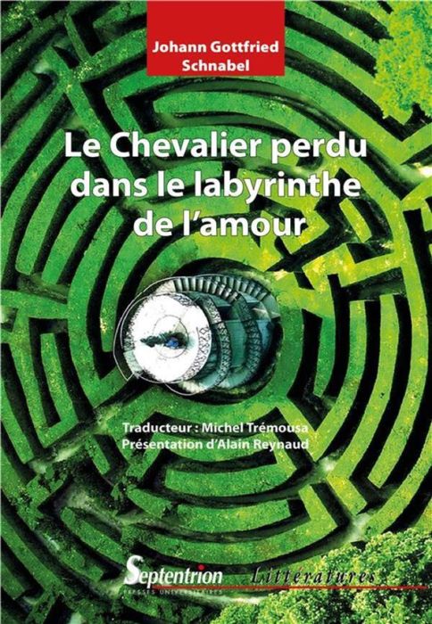 Emprunter Le chevalier perdu dans le labyrinthe de l'amour livre