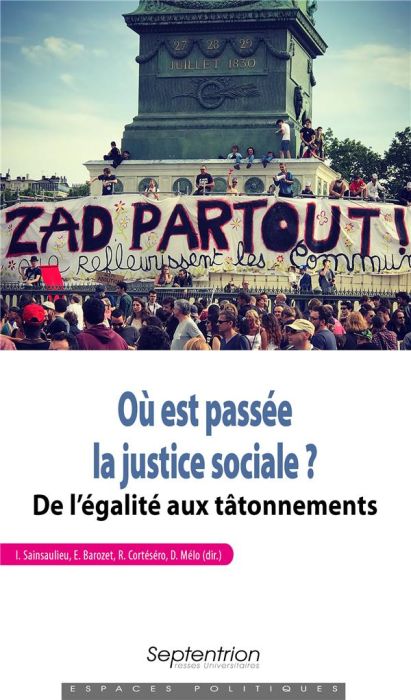 Emprunter Où est passée la justice sociale ? De l'égalité aux tâtonnements livre