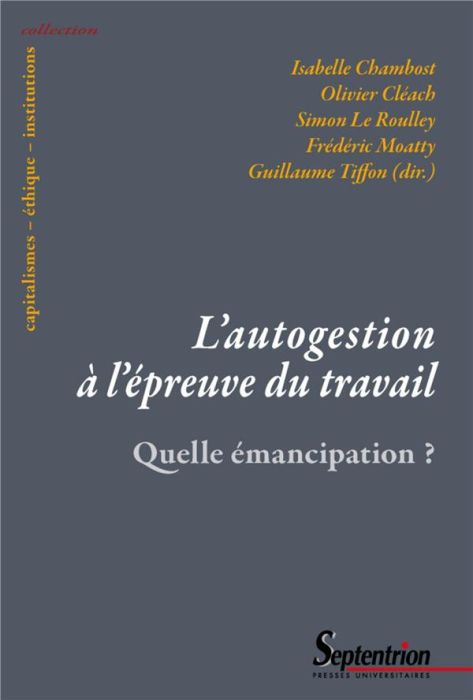 Emprunter L'autogestion à l'épreuve du travail. Quelle émancipation ? livre