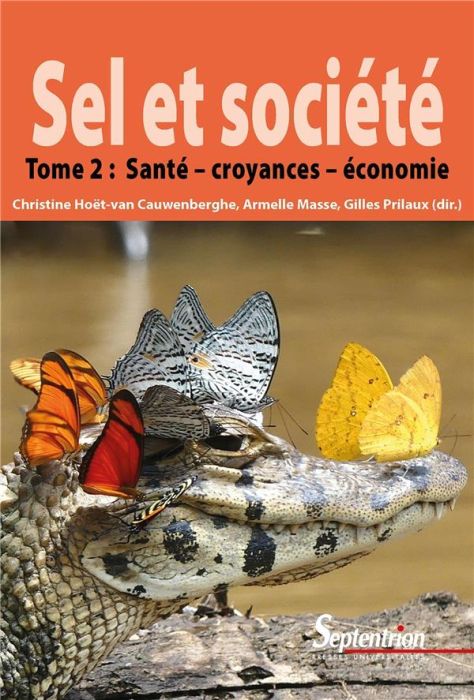 Emprunter Sel et société. Tome 2, Santé, croyances et économie livre