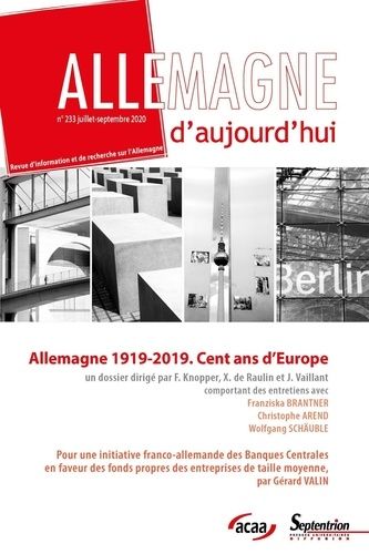 Emprunter Allemagne d'aujourd'hui N° 233, juillet-septembre 2020 : Allemagne 1919-2019. Cent ans d'Europe livre