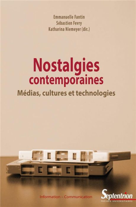 Emprunter Nostalgies contemporaines. Médias, cultures et technologies livre