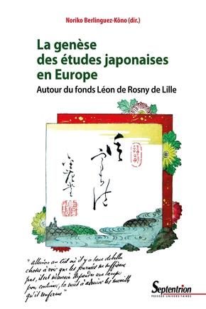 Emprunter La genèse des études japonaises en Europe. Autour du fonds Léon de Rosny de Lille, Textes en françai livre