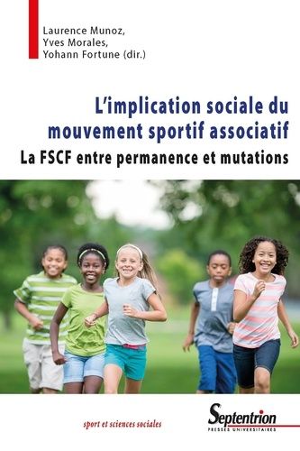 Emprunter L'implication sociale du mouvement sportif associatif. La FSCF entre permanence et mutations livre