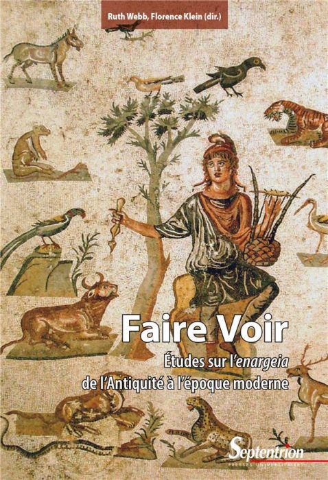 Emprunter Faire voir. Etudes sur l'enargeia de l'Antiquité à l’époque moderne livre