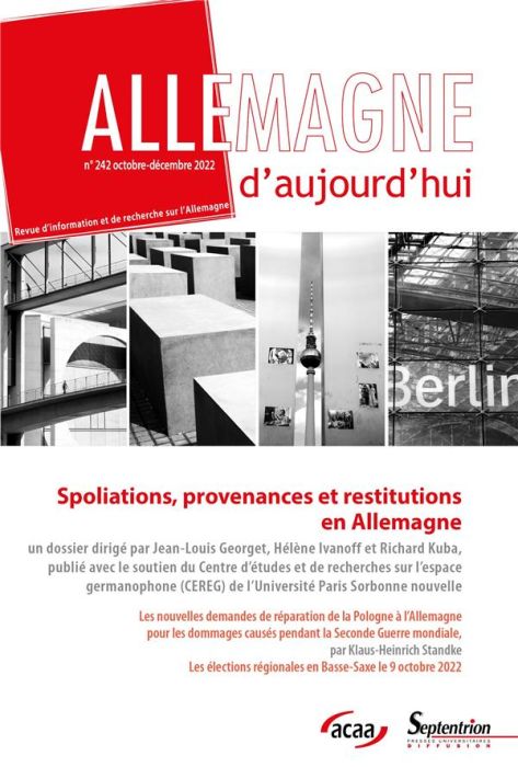 Emprunter Allemagne d'aujourd'hui N° 242, octobre-décembre 2022 : Spoliations, provenances et restitutions en livre