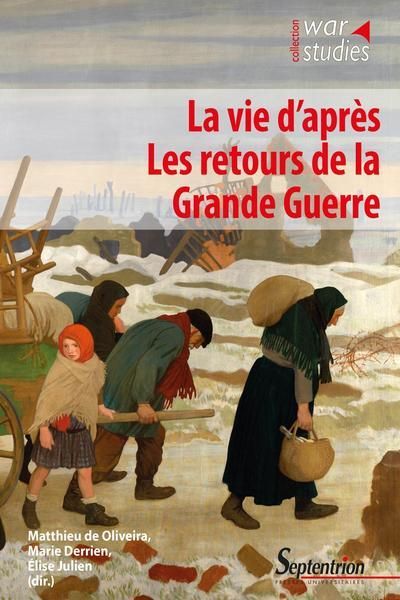 Emprunter La vie d'après. Les retours de la Grande Guerre livre