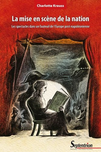 Emprunter La mise en scène de la nation. Les spectacles dans un fauteuil de l'Europe post-napoléonienne livre