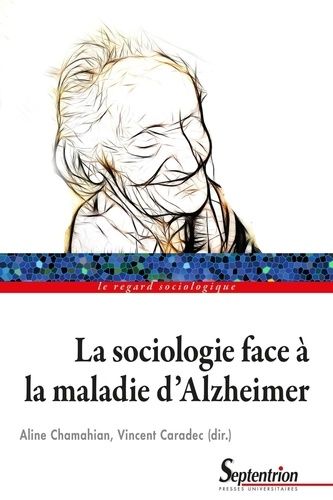 Emprunter La sociologie face à la maladie d'Alzheimer livre