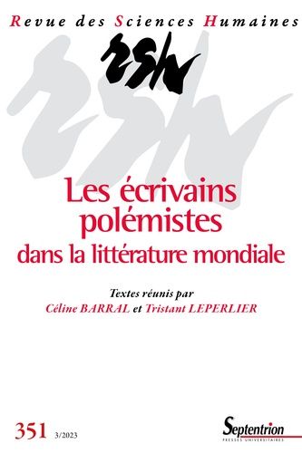 Emprunter Revue des Sciences Humaines N° 351, 3/2023 : Les écrivains polémistes dans la littérature mondiale livre