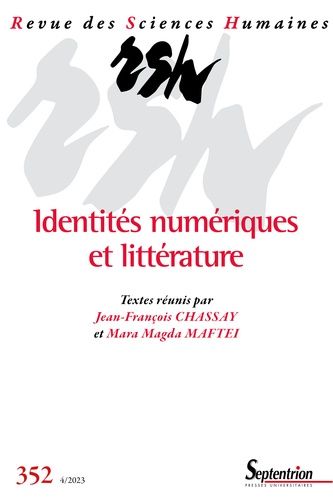 Emprunter Revue des Sciences Humaines N° 352, 4/2023 : Identités numériques et littérature livre