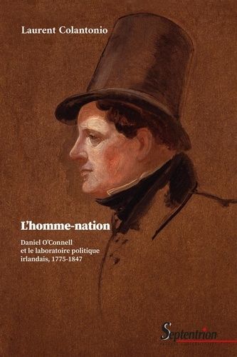 Emprunter L'homme-nation. Daniel O'Connell et le laboratoire politique irlandais, 1775-1847 livre