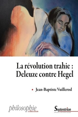 Emprunter La révolution trahie : Deleuze contre Hegel livre