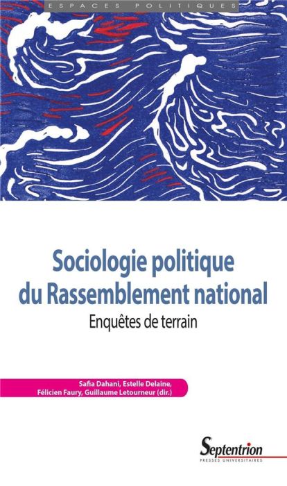 Emprunter Sociologie politique du Rassemblement national. Enquêtes de terrain livre