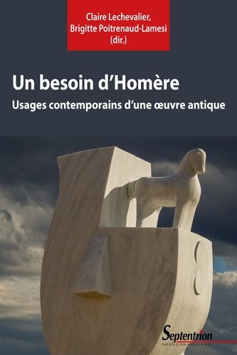 Emprunter Un besoin d'Homère. Usages contemporains d'une oeuvre antique livre