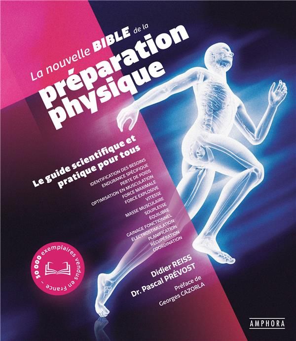 Emprunter La nouvelle bible de la préparation physique. Le guide scientifique et pratique pour tous livre