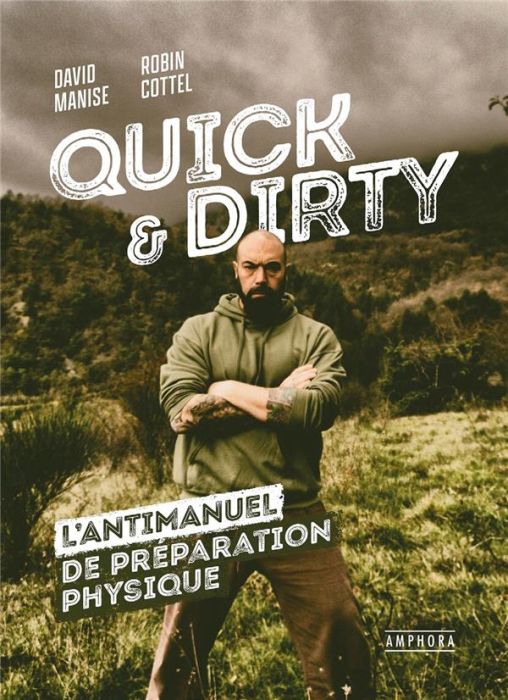 Emprunter Quick & Dirty. Une anti-méthode de préparation physique générale livre