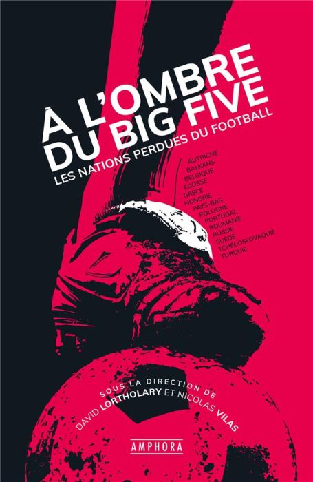 Emprunter A l'ombre du Big Five. Les nations perdues du football livre