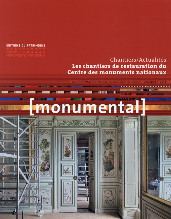 Emprunter Monumental Semestriel 2, Décembre 2014 : Les chantiers de restauration du Centre des monuments natio livre