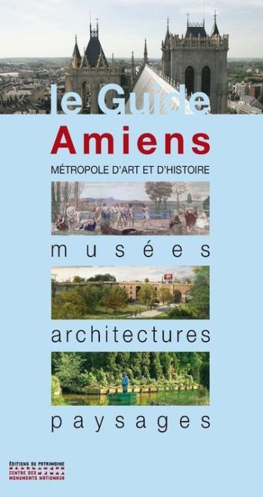 Emprunter Amiens. Musées, architectures, paysages livre