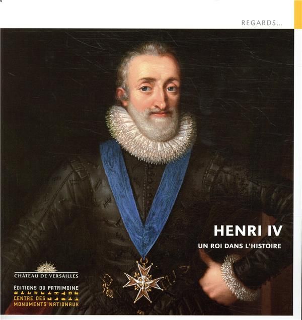 Emprunter Henri IV. Un roi dans l'histoire livre