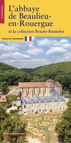 Emprunter L'abbaye de Beaulieu-en-Rouergue. Et la collection Brache-Bonnefoi livre