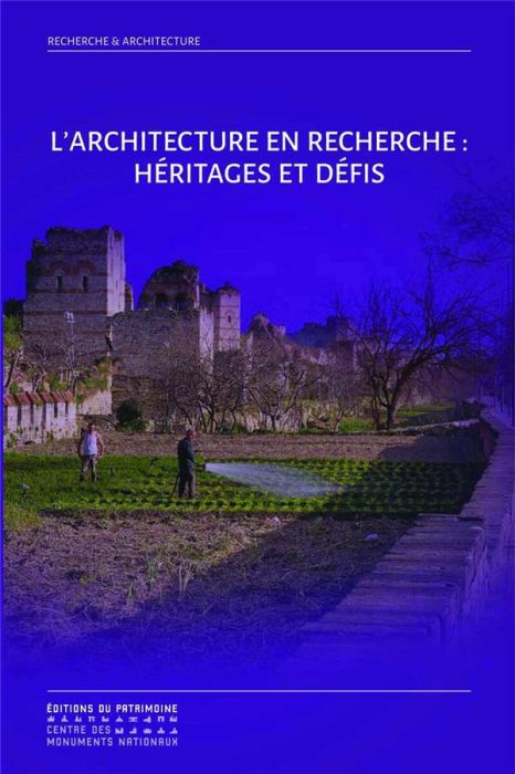 Emprunter L'architecture en recherche : Héritages et défis. Sixièmes rencontres doctorales nationales en archi livre