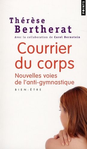 Emprunter Courrier du corps. Nouvelles voies de l'anti-gymnastique livre